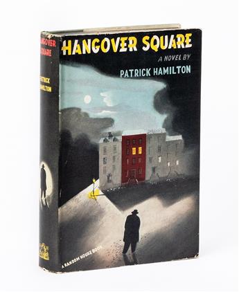 HAMILTON, PATRICK. Hangover Square, or the Man with Two Minds.